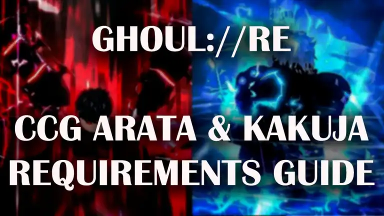 GHOUL RE CCG Arata & Kakuja Requirements Guide